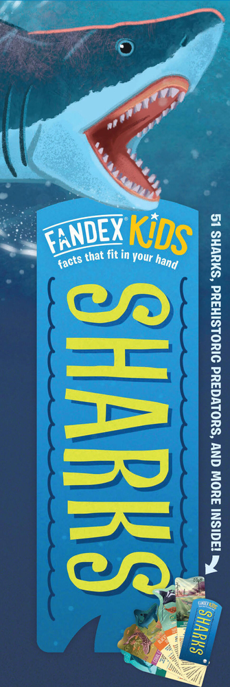 Fandex Kids: Sharks: Facts That Fit in Your Hand: 51 Sharks, Prehistoric Predators, and More Inside! - Workman Publishing, 9781523518371, 53pp